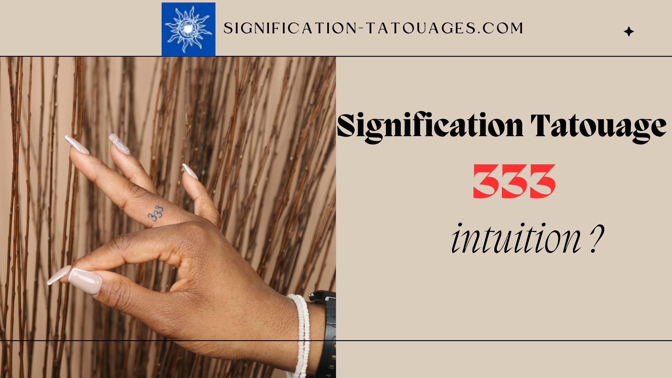 Signification Tatouage 333: intuition ? – Signification Tatouages