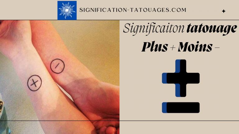 Signification du Tatouage Plus Moins: Quand vous êtes Plein de Contradictions